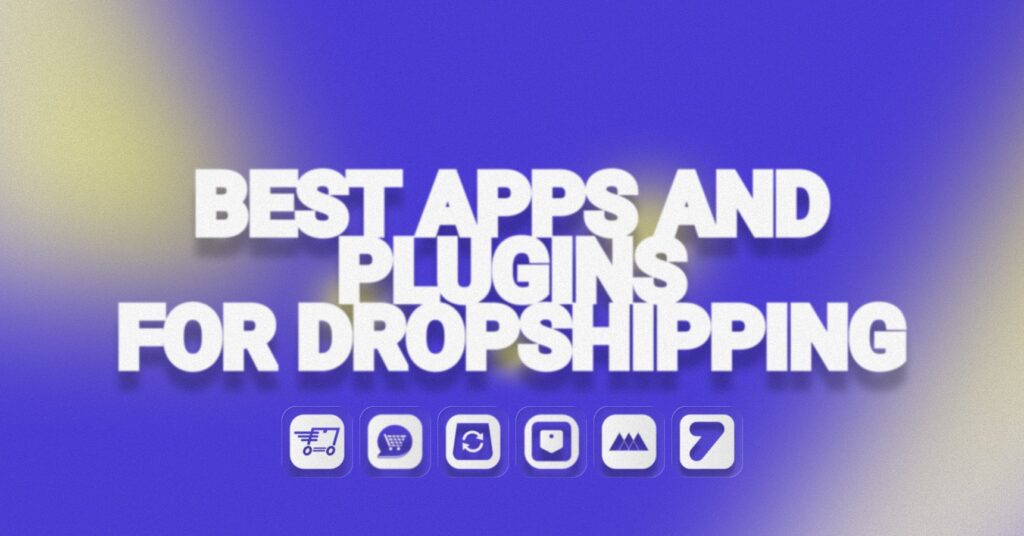 Essential Software & Plugins for Dropshipping | Advanced Toolkit Guide